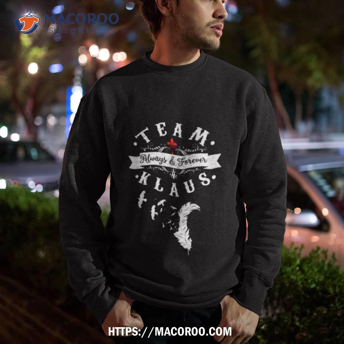 Team Klaus The Originals Vampires Shirt Team Klaus The Originals Vampires Shirt