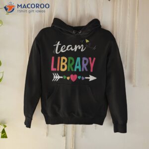 team library teacher student funny back to school gifts shirt hoodie