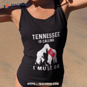 Tennessee Is Calling I Must Go Bigfoot Flag Shirt
