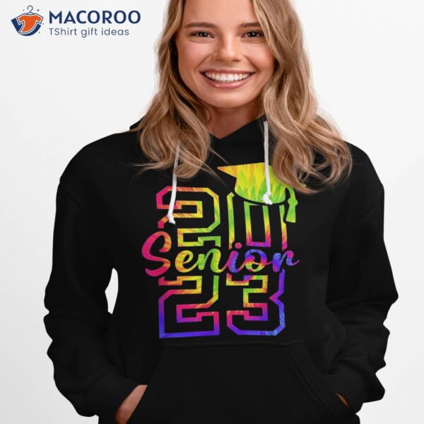 Tey Die Senior 2023 Back To School Class Of Graduation Shirt