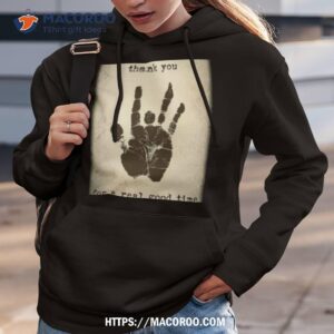 Thank You For A Real Good Time Dead & Co Poster Shirt 2 thank you for a real good time dead amp co poster shirt hoodie 3