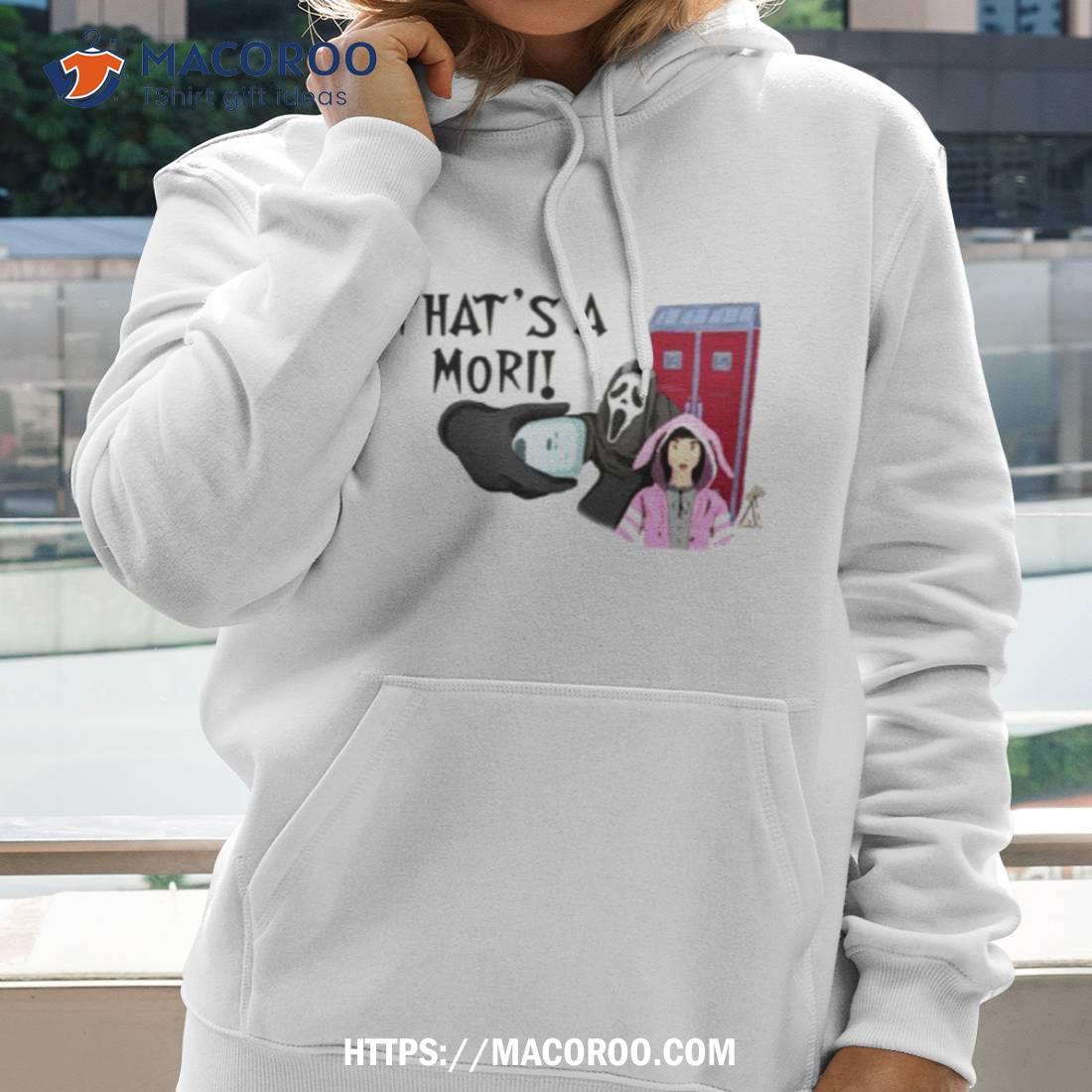 That’s A Mori Ghostie Dbd Dead By Daylighshirt That’s A Mori Ghostie Dbd Dead By Daylighshirt