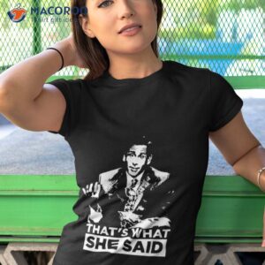 That’s What She Said The Office Quote Shirt 3 thats what she said the office quote shirt tshirt 1