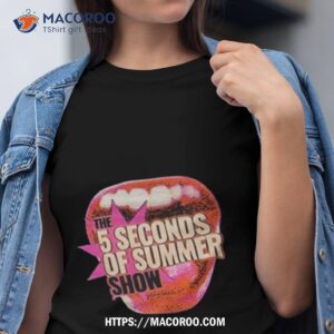The 5 Seconds Of Summer Show Shirt