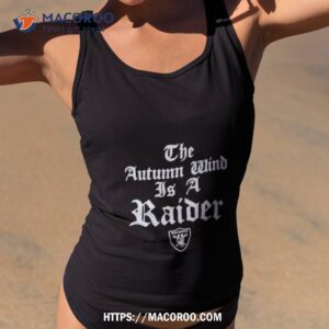 The Autumn Wind Is A Raider Shirt