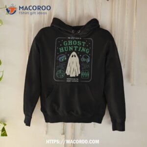 the big book of ghost hunting funny halloween shirt halloween treat gifts hoodie