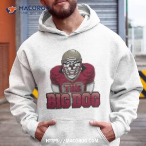 The Big Dog Football Shirt