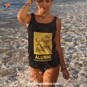 The College Of Saint Rose Alumni Shirt 2 the college of saint rose alumni shirt tank top 3