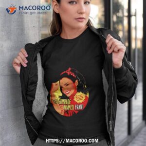 The Comrade Named Fran She Had Style Shirt