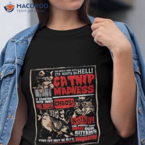 the devils weed with its roots in hell catnip madness chaos shirt tshirt