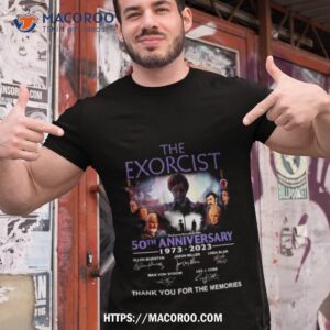 the exorcist 50th anniversary 1973 2023 thank you for the memories signatures shirt tshirt 1