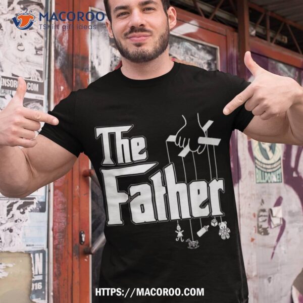 The Father – New Daddy Expecting Baby Gift Shirt