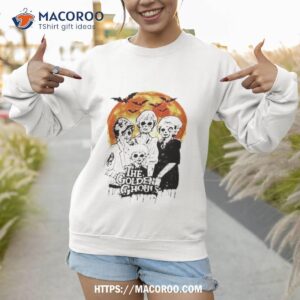 the golden girl the golden ghouls halloween 2023 shirt sweatshirt