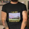 The Good Shirts Go Hard I Am Not Trainsphobic Shirt