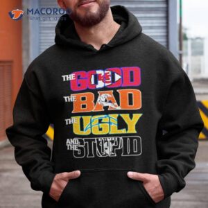 The Good The Bad The Ugly And The Stupid Kansas Champions Shirt