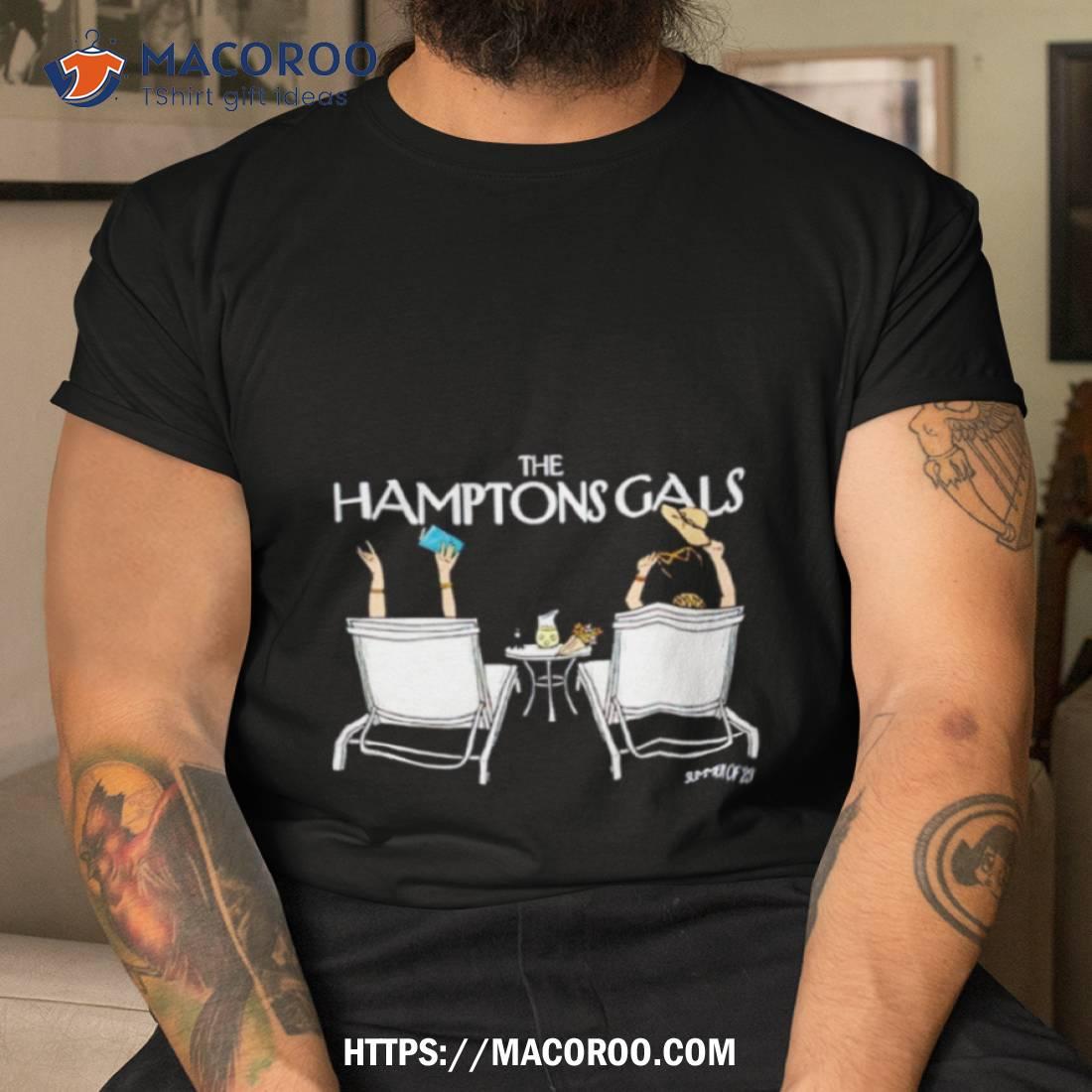 The Hamptons Gals Summer Of 2023 Shirt The Hamptons Gals Summer Of 2023 Shirt