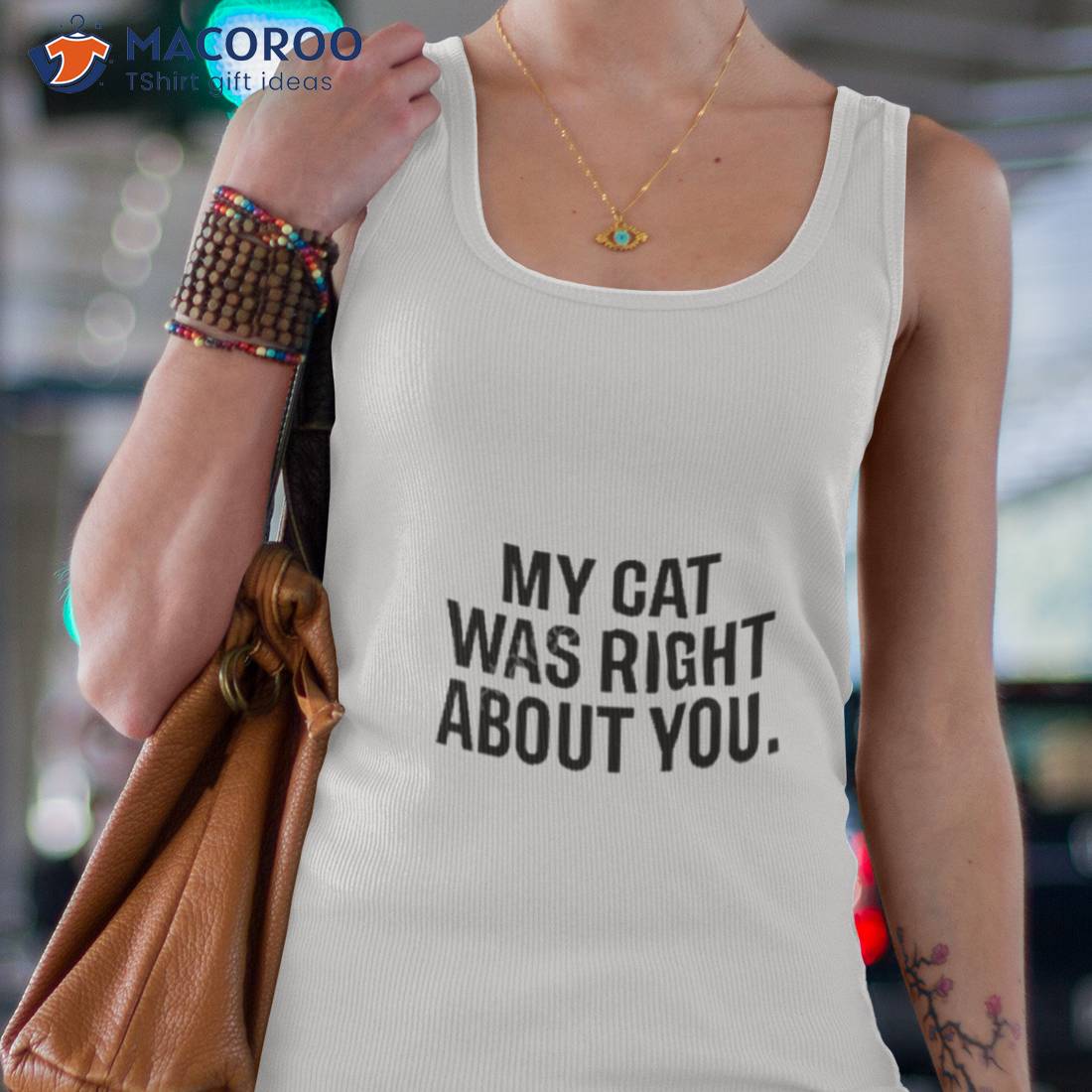 The Hoarse Whisperer My Cat Was Right About You Shirt The Hoarse Whisperer My Cat Was Right About You Shirt