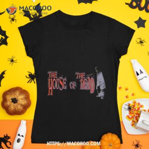 The House Of Dead Shirt