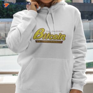 the original bitcoin cryptocurrency shirt hoodie 2