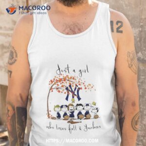 the peanuts just a girl who loves fall new york yankees shirt tank top