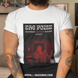 The Point The Pipeline Thursday 31 August 2023 Poster Shirt