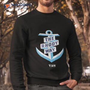 the rhody way tbshirt sweatshirt