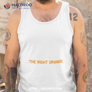 the right orange shirt tank top