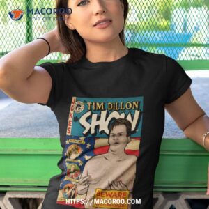 the tim dillon show shirt tshirt 1