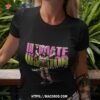 The Ultimate Warrior 500 Level Always Believe Shirt