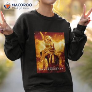 the world forever changes barbenheimer 7 21 23 shirt sweatshirt 2