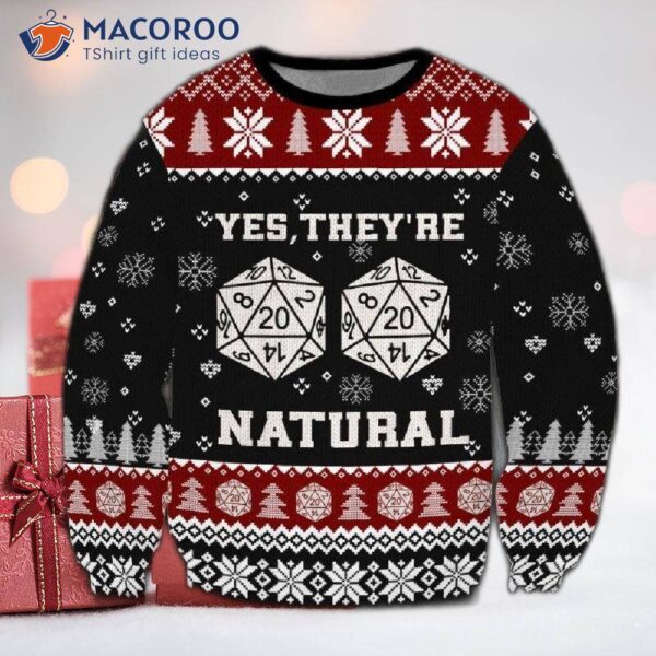 They Are Naturally Ugly Christmas Sweaters.