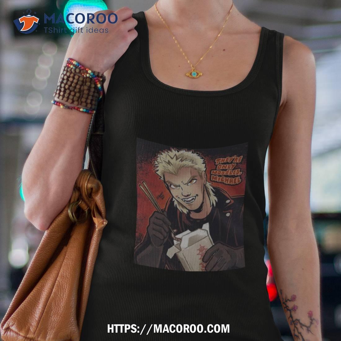 They’re Just Noodles Michael Shirt They’re Just Noodles Michael Shirt