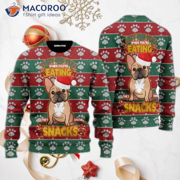 They See You When You’re Eating A Christmas French Bulldog Ugly Sweater.