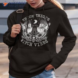 thick thighs witch vibes shirt witches halloween costume hoodie 3