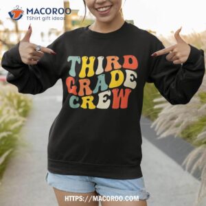 third grade crew back to school teacher student boys kids shirt sweatshirt