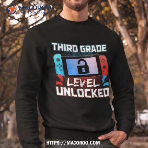 third grade level unlocked first day back to school gamer shirt sweatshirt