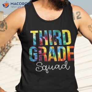 third grade squad tie dye appreciation day back to school shirt tank top 3