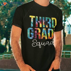 third grade squad tie dye appreciation day back to school shirt tshirt