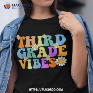 third grade vibes retro back to school teacher kids shirt tshirt