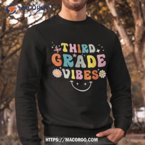 third grade vibes retro first day of school 3rd team shirt sweatshirt