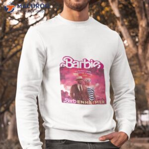 this barbie destroye the world shirt sweatshirt