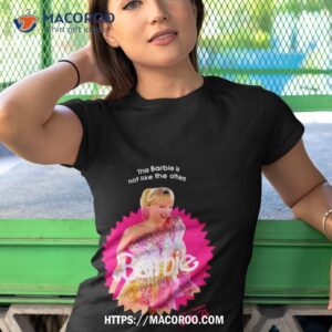 this barbie is not like others taylor barbie shirt tshirt 1