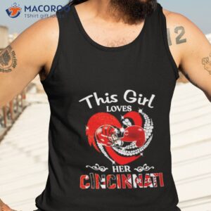 this girl loves her cincinnati shirt tank top 3