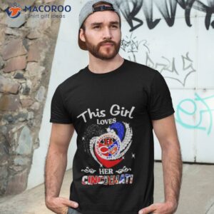 This Girl Loves Her Cincinnati Sports Teams Diamond Hearshirt