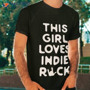 This Girl Loves Indie Rock Shirt