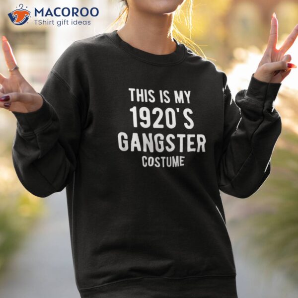 This Is My 1920s Gangster Costume Halloween Mafia Shirt