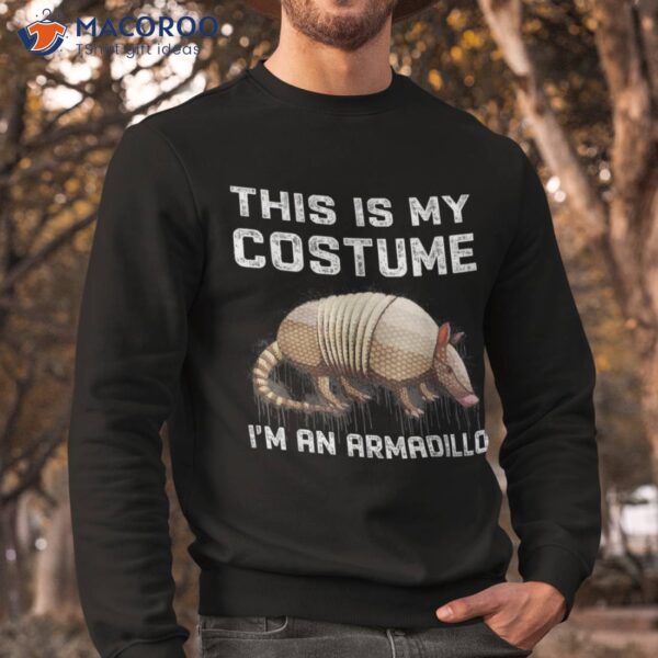 This Is My Costume I’m An Armadillo Funny Halloween Shirt