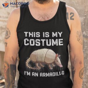 this is my costume i m an armadillo funny halloween shirt tank top