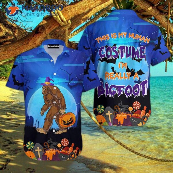 This Is My Human Costume; I’m Really Bigfoot In A Halloween Hawaiian Shirt.