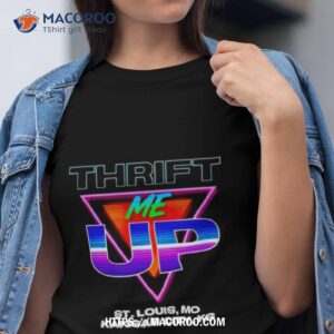 Thrift Me Up St Louis Mo Kansas City Ks Shirt